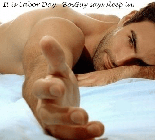 Labor Day BosGuy