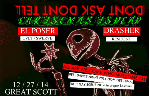 Christmas is dead, Great Scott, Gay Night Boston
