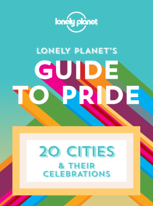 Lonely Planet Pride Guide 2015